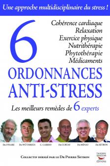 6 ordonnances anti-stress