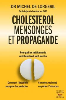 Cholestérol, mensonges et propagande - 1ère édition (2008)