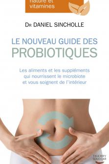 Le nouveau guide des probiotiques