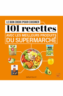 101 recettes avec les meilleurs produits du supermarché